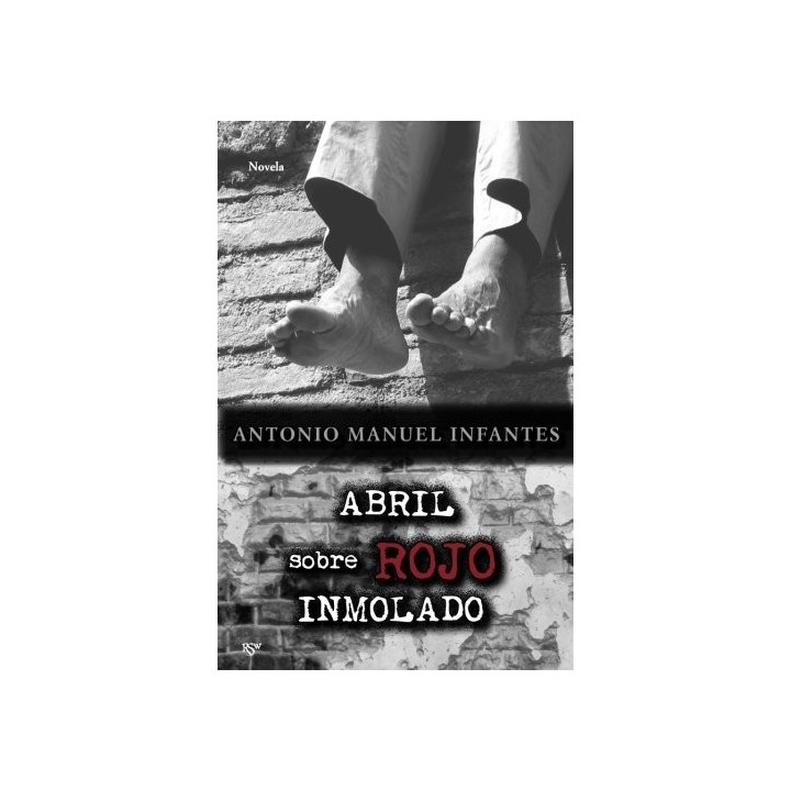Abril Sobre Rojo Inmolado
